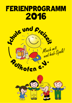 Ferienprogramm 2016 - Schule und Freizeit Adlkofen