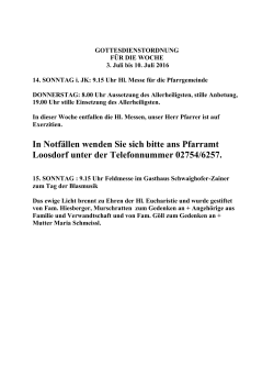 In Notf&auml;llen wenden Sie sich bitte ans Pfarramt Loosdorf unter der