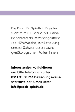 Die Praxis Dr. Spieth in Dresden sucht zum 01. Januar 2017 eine