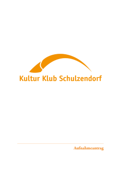 Aufnahmeantrag - Kultur Klub Schulzendorf eV
