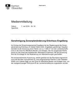 Genehmigung Zonenplanänderung Erlenhaus Engelberg