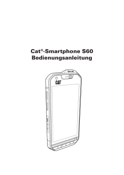 Cat®-Smartphone S60 Bedienungsanleitung