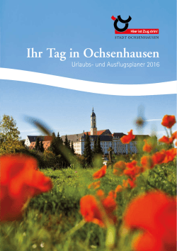 Ihr Tag in Ochsenhausen