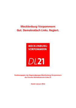 Mecklenburg-Vorpommern Gut. Demokratisch Links. Regiert.