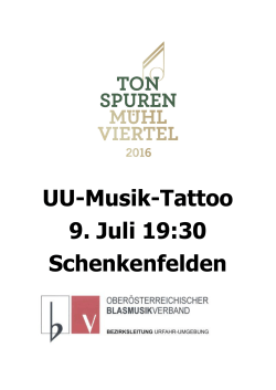 UU-Musik-Tattoo 9. Juli 19:30 Schenkenfelden