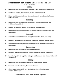 Stammessen der Woche Mo-Fr von 12 – 15 Uhr Montag Dienstag