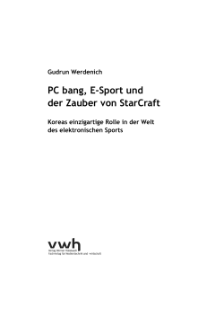 PC bang, E-Sport und der Zauber von StarCraft