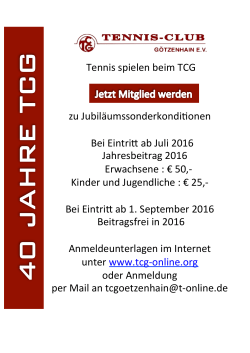 !Tennis!spielen!beim!TCG! !! ! zu!Jubiläumssonderkondi5onen