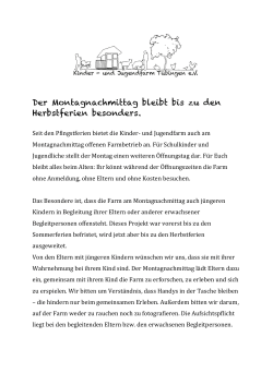 Der Montagnachmittag bleibt bis zu den Herbstferien besonders.