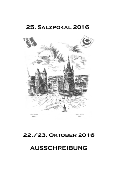 25. Salzpokal 2016 22./23. Oktober 2016 AUSSCHREIBUNG