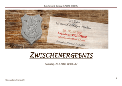 Jubil&auml;umsschie&szlig;en Zwischenergebnis am Samstag, den 23.7.2016