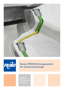Neues FRIMO Dichtungssystem für Schäumwerkzeuge