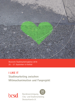 I LIKE IT Stadtmarketing zwischen Mitmachanimation und Fanprojekt