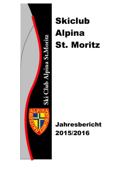 Jahresbericht 2015-2016 - Skiclub Alpina St. Moritz