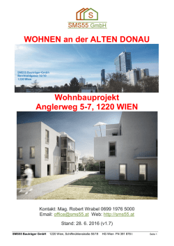 Unser aktuelles Projekt ist in 1220 Wien, Anglerweg 5-7