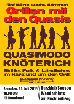 Grillen mit den Quasis Grillen mit den Quasis