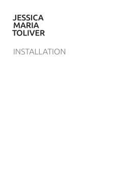JESSICA MARIA TOLIVER INSTALLATION