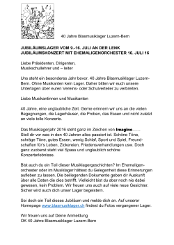 40 Jahre Blasmusiklager Luzern-Bern JUBILÄUMSLAGER VOM 9