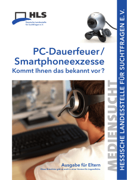 PC-Dauerfeuer / Smartphoneexzesse