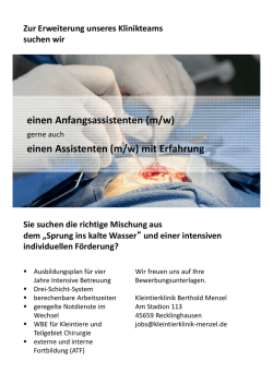 einen Anfangsassistenten (m/w) einen Assistenten (m/w) mit Erfahrung