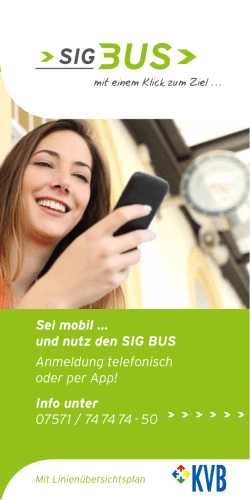 Sei mobil … und nutz den SIG BUS Anmeldung telefonisch oder per
