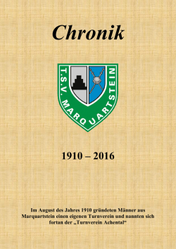 Im August des Jahres 1910 gr&uuml;ndeten M&auml;nner aus Marquartstein