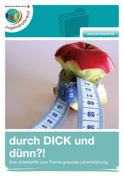 durch DICK und dünn?! - Bayerisches Jugendrotkreuz