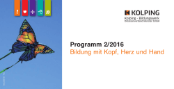 Programm 2/2016 Bildung mit Kopf, Herz und Hand