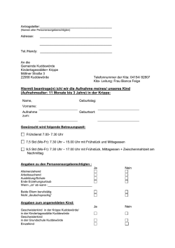 Hiermit beantrage(n) ich/ wir die Aufnahme meines/ unseres Kind