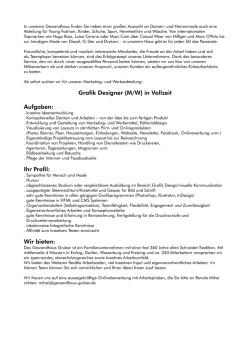 Grafik Designer (M/W) in Vollzeit Aufgaben: Ihr Profil: Wir bieten: