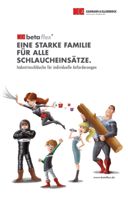 EINE STARKE FAMILIE F&Uuml;R ALLE SCHLAUCHEINS&Auml;TZE.