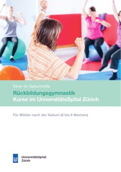 Rückbildungsgymnastik Kurse im UniversitätsSpital Zürich