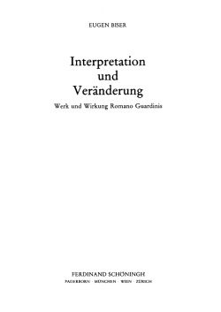 Interpretation und Ver&auml;nderung. Werk und Wirkung Romano Guardinis