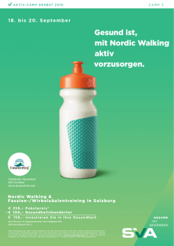 Gesund ist, mit Nordic Walking aktiv vorzusorgen.