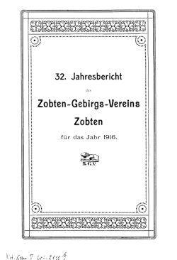 Jahresbericht des Zobten-Gebirgs-Vereins Zobten f&uuml;r das Jahr 1916