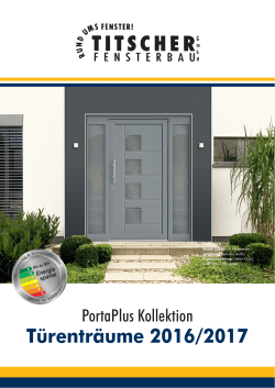Türenträume 2016/2017 - Titscher Fensterbau GmbH