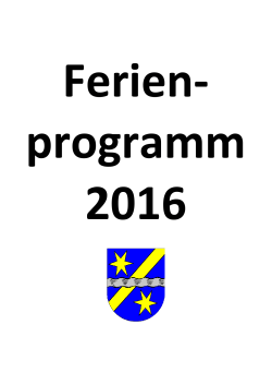 Ferienprogramm 2016 - Gemeinde Unterdietfurt
