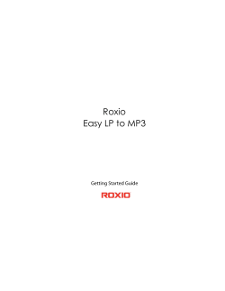 Roxio Easy LP to MP3 Getting Started Guide - Future-X