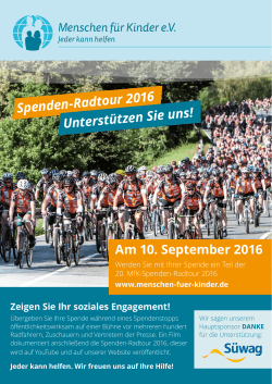 Spenden-Radtour 2016 Unterstützen Sie uns! Am 10. September 2016