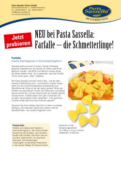 NEU bei Pasta Sassella: Farfalle – die Schmetterlinge!