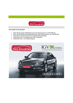 Die Vorteile f&uuml;r die Kunden: &bull; EUR 100,00 weniger Selbstbehalt (ab