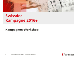 Swissdec Kampagne 2016+, Kampagnen Workshop