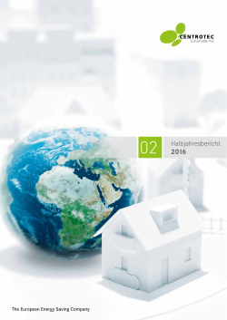 Halbjahresbericht 2016 - CENTROTEC Sustainable AG