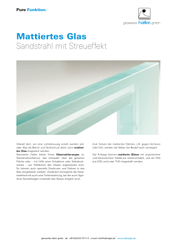 Mattiertes Glas - Glaswerke Haller GmbH