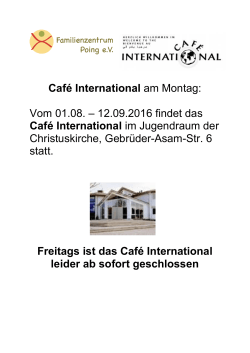 Café International am Montag: Vom 01.08. – 12.09.2016 findet das