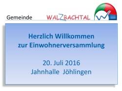 Herzlich Willkommen zur Einwohnerversammlung 20. Juli 2016