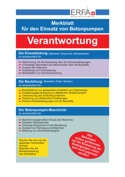 Merkblatt für den Einsatz von Betonpumpen Verantwortung Die
