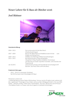 Neuer Lehrer für E-Bass ab Oktober 2016 Joel Büttner