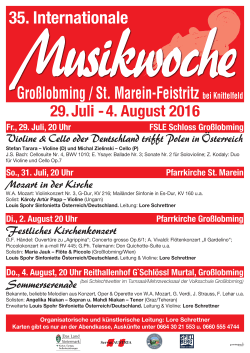 Fr., 29. Juli, 20 Uhr FSLE Schloss Großlobming So., 31. Juli, 20 Uhr