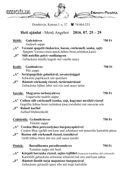 Heti aj&aacute;nlat &ndash;Men&uuml; Angebot 2016. 07. 25 &ndash; 29